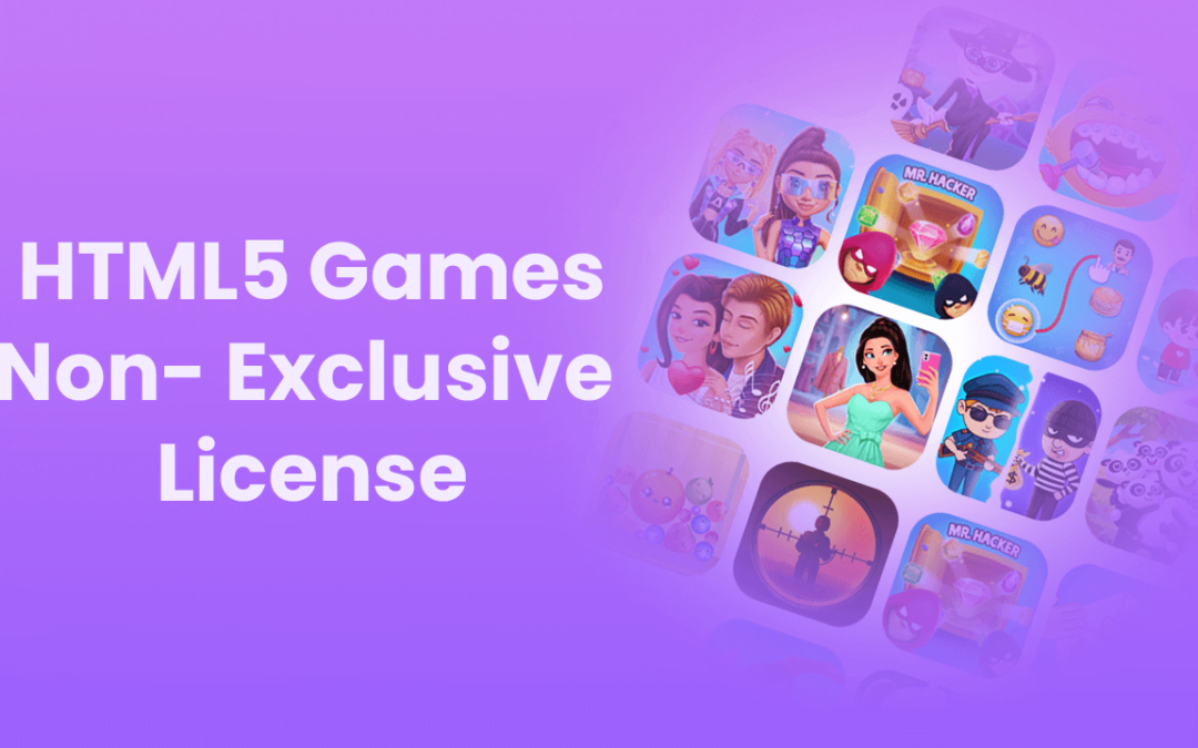 Benefits Of Buying HTML5 Non-Exclusive Games